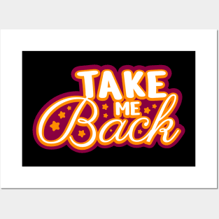 Take me back Typography Design Posters and Art